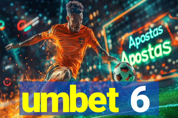 umbet 6